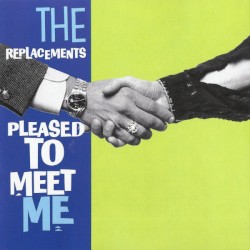 The Replacements: Can't Hardly Wait